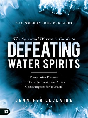 cover image of The Spiritual Warrior's Guide to Defeating Water Spirits